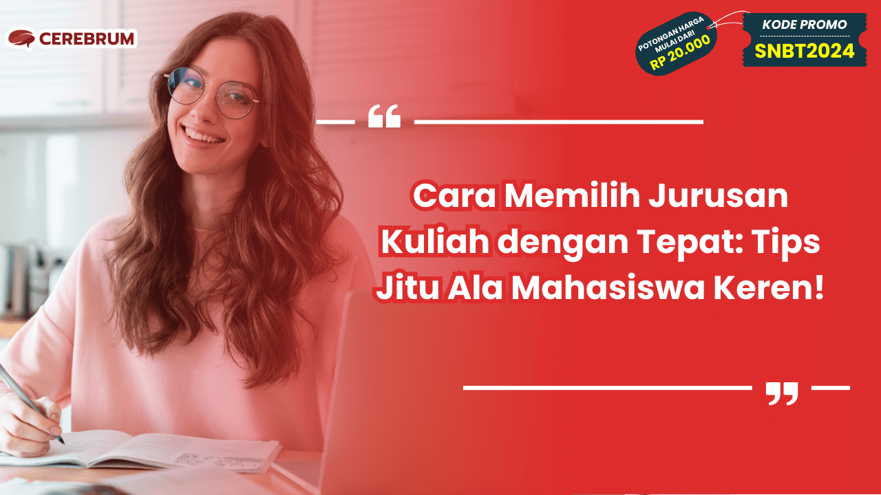 Cara Memilih Jurusan Kuliah dengan Tepat: Tips Jitu Mahasiswa! Cara Memilih Jurusan Kuliah Yang Tepat Dan Sesuai